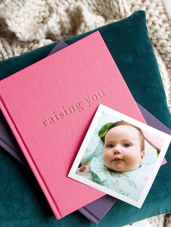 Raising You: Letters To My Baby